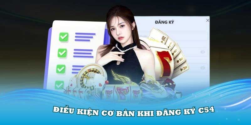 Điều kiện đăng ký C54