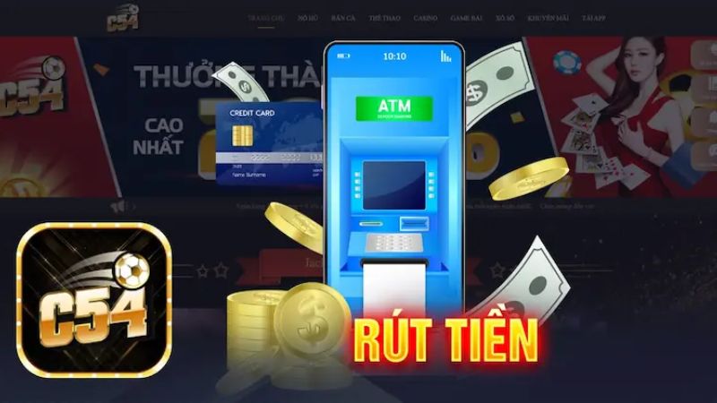 Rút tiền từ tài khoản C54 như thế nào?